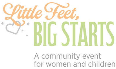 Little Feet, Big Starts Community Event